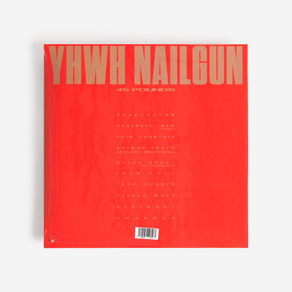 Yhwh Nailgun - 45 Pounds | NEWTONE RECORDS