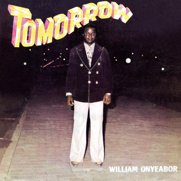 William Onyeabor - Tomorrow - Boomkat