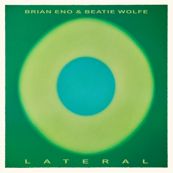 Brian Eno & Beatie Wolfe - Lateral - Boomkat